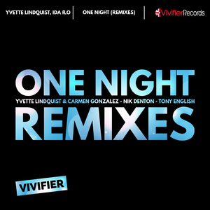 One Night (Yvette Lindquist & Carmen Gonzalez Remix)