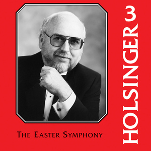 The Easter Symphony:III. Symphonia Ressurectus