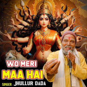 Wo Meri Maa Hai