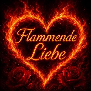 Flammende Liebe