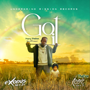Got It (Exodus 16:1-31) [feat. Mad Crockett & Danny-P]