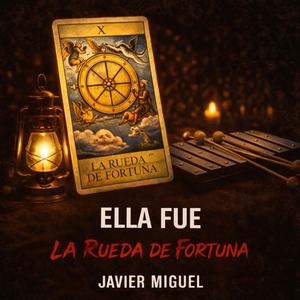 Ella Fue La Rueda De Fortuna