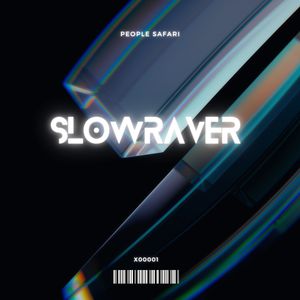 SlowRaver