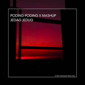 PODING PODING X MAHSUP JEDAG JEDUG