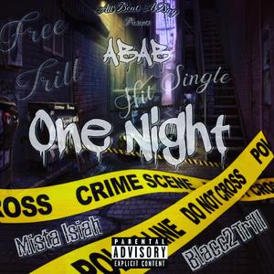 One Night (huncho on da beat)