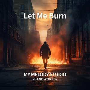 Let Me Burn