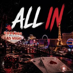 All In (Vegas Nights)