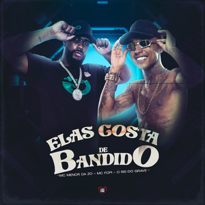 Ela Gosta de Bandido