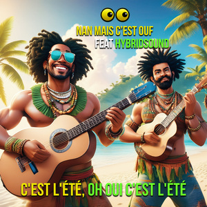 C'est l'été, oh oui c'est l'été