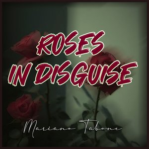 Roses in Disguise