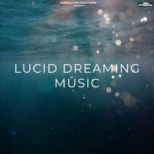 Lucid Dreaming Music