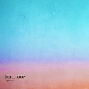 Chill Loop