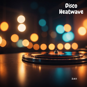 Disco Heatwave