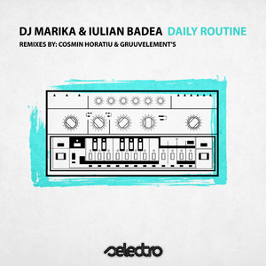 Daily Routine (Cosmin Horatiu Remix)