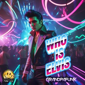 Who Is Elvis