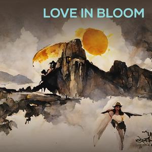 Love in Bloom