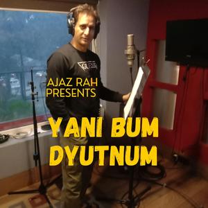 Yani Bum Dyutnum
