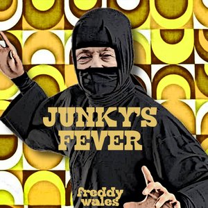 Junky's Fever