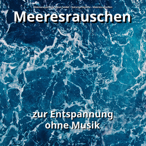 Meeresrauschen für Meditation