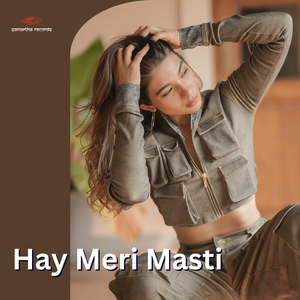 Hay Meri Masti