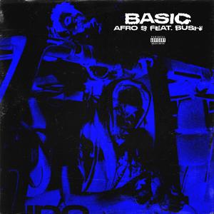 Basic (feat. BU$HI)