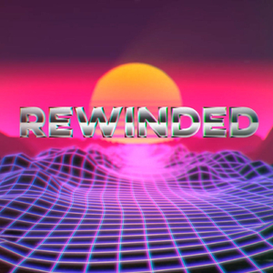 Rewinded