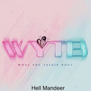 What You Talking About