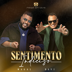 Sentimento Indeciso (Magal em Casa)