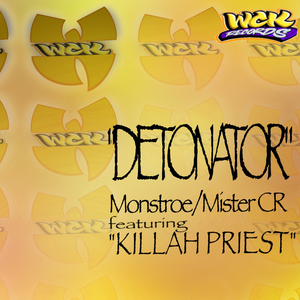 DETONATOR (feat. Mister CR, Killah Priest & Dj Merk 1200)
