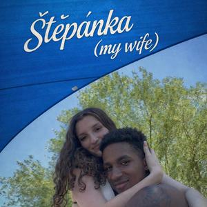 For Stepanka (My Wife)