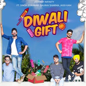Diwali Gift (feat. Singh Zorawar, Gaurav Sharma & Jassi Kam)