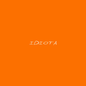 Idiota