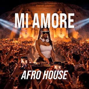 MI AMORE (AFRO HOUSE)