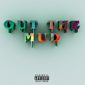 Out The Mud
