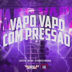 Vapo Vapo Com Pressão