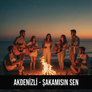 Şakamısın Sen