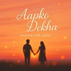 Aapko Dekha