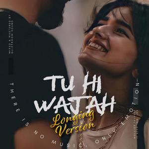 Tu Hi Wajah
