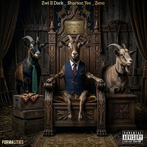 Formalities (feat. Shortest Tee & Zeno)