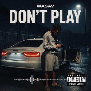 Don't play
