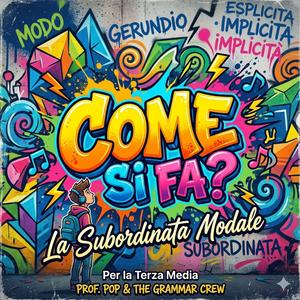 Come si fa? (Subordinate modali)