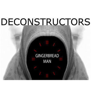 Gingerbread Man (Deconstructed Mix)