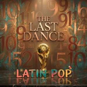 The Last Dance - Latin Pop