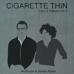 Cigarette Thin (The Age of Asparagus)