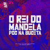 DJ NARNIA BEAT - O Rei do Mandela - Poc na Buceta