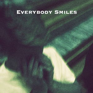 Everybody Smiles