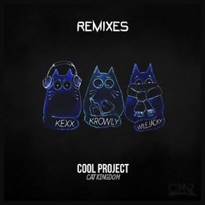 Cat Kingdom (Wilejacky Remix)