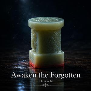 Awaken the Forgotten(다시 깨어나라)