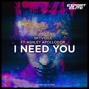 I Need You (Original Mix)