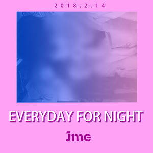 Everyday For Night